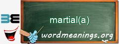 WordMeaning blackboard for martial(a)
